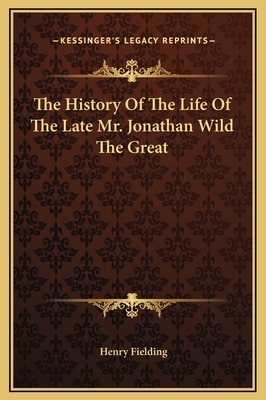 The History Of The Life Of The Late Mr. Jonatha... 1169274099 Book Cover