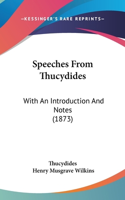 Speeches From Thucydides: With An Introduction ... 1437237207 Book Cover