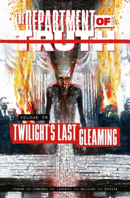 The Department of Truth Volume 6: Twilight's La... 1534330151 Book Cover