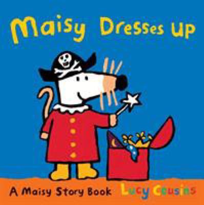 Maisy Dresses Up 1406334715 Book Cover