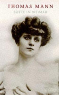 Lotte in Weimar 0749386924 Book Cover