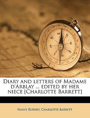 Diary and Letters of Madame D'Arblay ... Edited... 1178221482 Book Cover