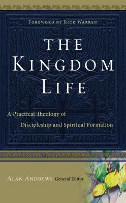The Kingdom Life: A Practical Theology of Disci... 1600062806 Book Cover