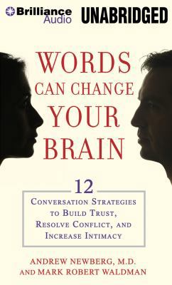 Words Can Change Your Brain: 12 Conversation St... 1491512652 Book Cover
