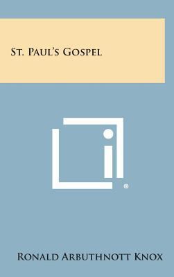 St. Paul's Gospel 1258794519 Book Cover