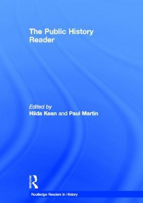 The Public History Reader 0415520401 Book Cover