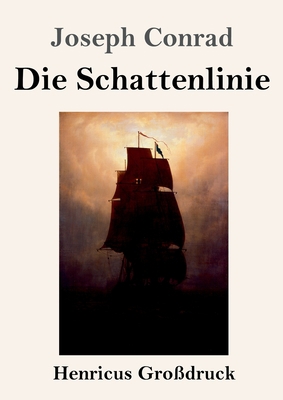 Die Schattenlinie (Großdruck) [German] 3847854283 Book Cover