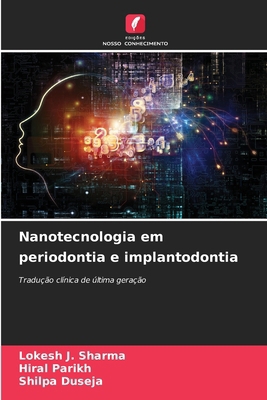 Nanotecnologia em periodontia e implantodontia [Portuguese] 6208130425 Book Cover