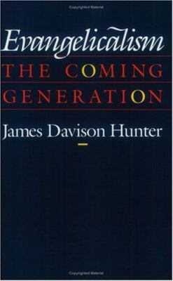 Evangelicalism: The Coming Generation 0226360830 Book Cover