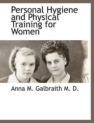 Personal Hygiene and Physical Training for Women 1115422979 Book Cover