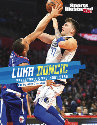 Luka Doncic: Basketball's Breakout Star 1663907277 Book Cover