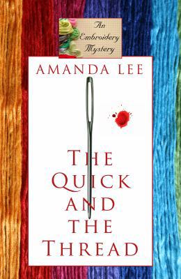 The Quick and the Thread [Large Print] 1410431851 Book Cover