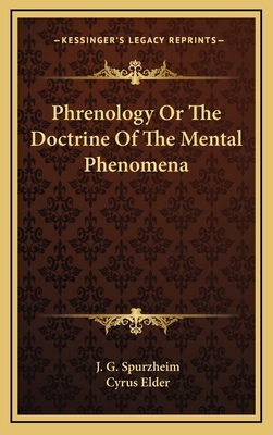 Phrenology or the Doctrine of the Mental Phenomena 1163390305 Book Cover