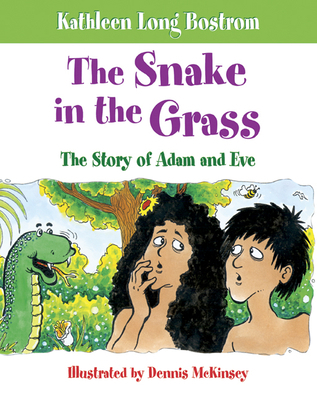 The Snake in the Grass: The Story of Adam and Eve 0664225926 Book Cover