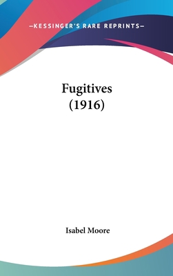 Fugitives (1916) 1161701540 Book Cover