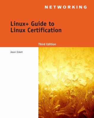 Linux+ Guide to Linux Certification 1418837210 Book Cover