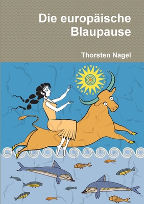Die europäische Blaupause [German] 1291858113 Book Cover