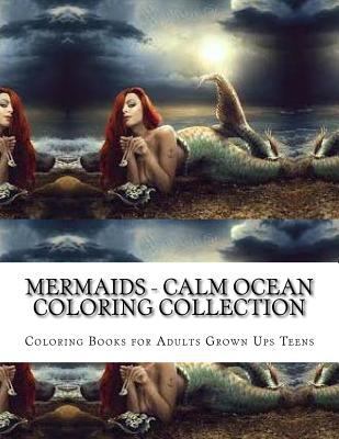 Mermaids - Calm Ocean Coloring Collection
