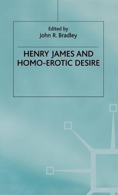 Henry James and Homo-Erotic Desire 0333732170 Book Cover