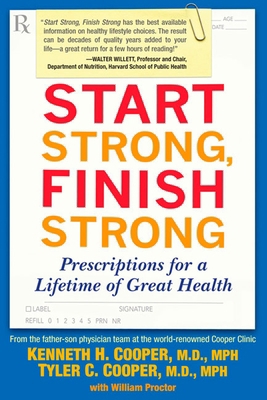 Start Strong, Finish Strong: Prescriptions for ... 1583333185 Book Cover