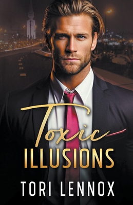 Toxic Illusions B0CCQHB28X Book Cover