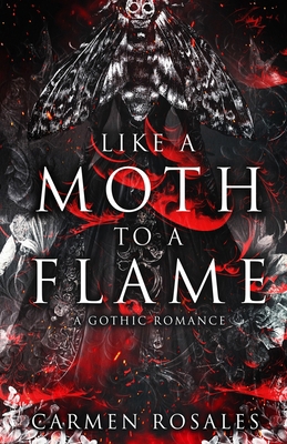Like A Moth To A Flame 1959888331 Book Cover
