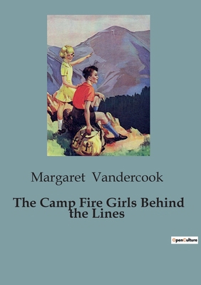 The Camp Fire Girls Behind the Lines B0CJ678NQF Book Cover