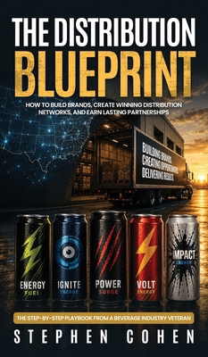 The Distribution Blueprint: How to Build Brands... B0HHPX42FX Book Cover