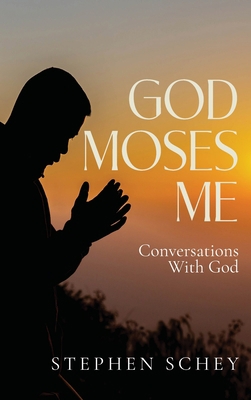 God-Moses-Me: Conversation With God B0CCV4PVCV Book Cover