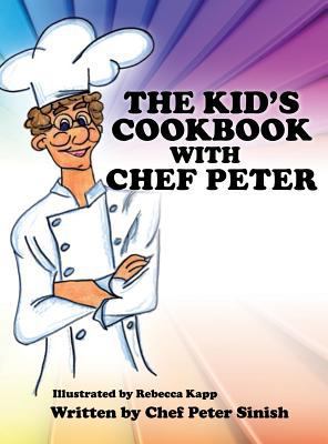 Your Cookbook with Chef Peter 1628390042 Book Cover
