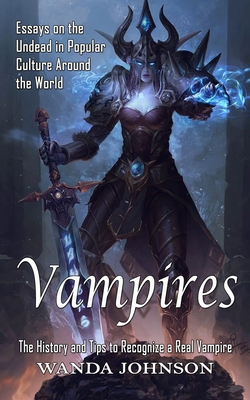 Vampires: The History and Tips to Recognize a R... 1774855313 Book Cover