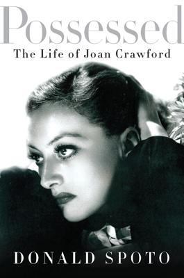 Possessed: The Life of Joan Crawford 0061856002 Book Cover