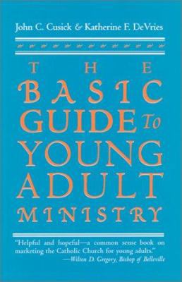 The Basic Guide to Young Adult Ministry 157075392X Book Cover