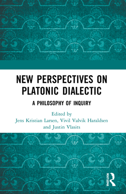 New Perspectives on Platonic Dialectic: A Philo... 0367629143 Book Cover