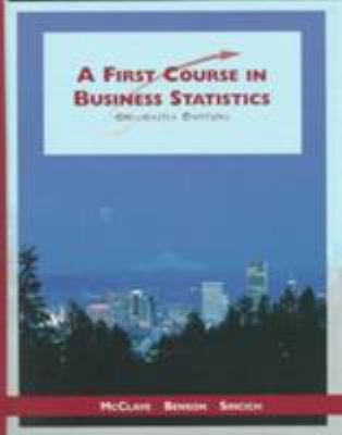 First Course in Business Statistics, A 013836446X Book Cover