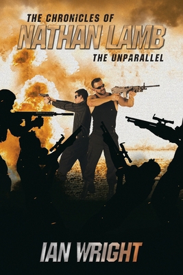 The Chronicles of Nathan Lamb: The Unparallel 1663257566 Book Cover