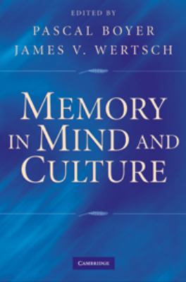 Memory in Mind and Culture 0521758920 Book Cover