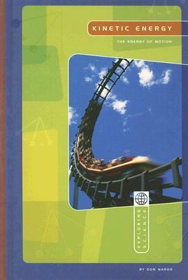 Kinetic Energy The Energy of Motion B002CA3WBA Book Cover