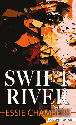 Swift River [Large Print] 1420513869 Book Cover