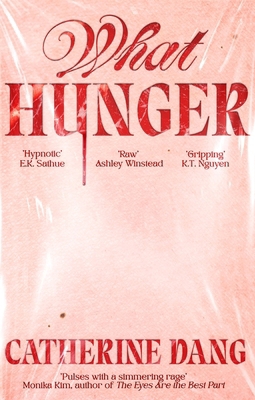 What Hunger 0349125775 Book Cover
