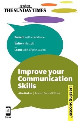 Improve Your Communication Skills: Present with... 0749456272 Book Cover