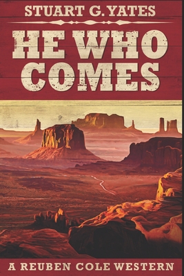 He Who Comes: Large Print Edition [Large Print] B08FP5NT9M Book Cover