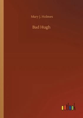 Bad Hugh 3752309660 Book Cover