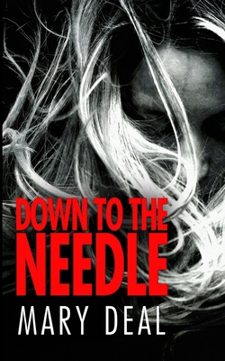 Down to the Needle 1715441958 Book Cover