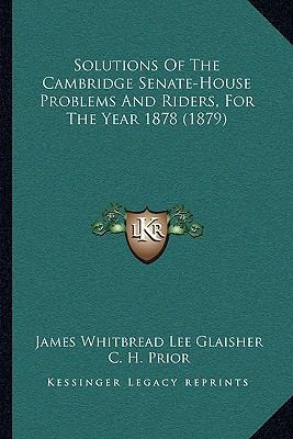 Solutions Of The Cambridge Senate-House Problem... 1164889761 Book Cover