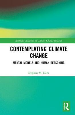 Contemplating Climate Change: Mental Models and... 1138600008 Book Cover