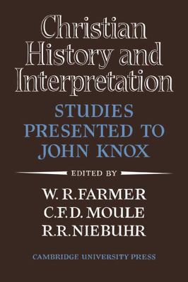 Christian History and Interpretation: Studies P... 052110551X Book Cover