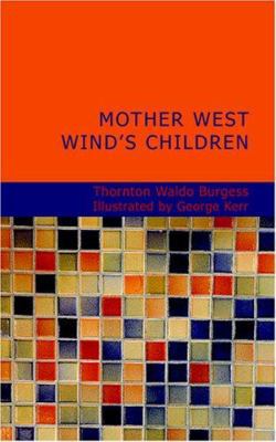 Mother West Wind's Children 1434662985 Book Cover