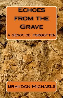 Echoes from the Grave 1453719962 Book Cover
