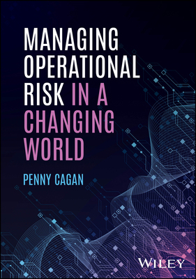 Managing Operational Risk in a Changing World 1394421613 Book Cover